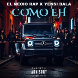 Como eh (feat. Yensi bala) el necio rap