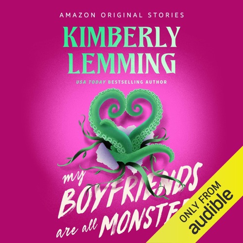 My Boyfriends Are All Monsters: Scared Sexy Collection (Unabridged) cover