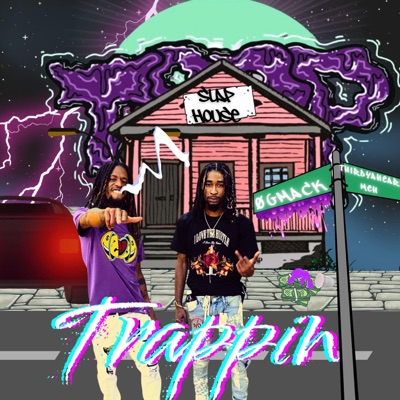 Trappin (feat. Thirdyaheardmeh) - Single
