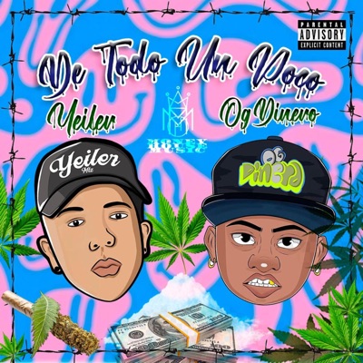 DE TODO UN POCO (feat. YEILER MTZ) - Single