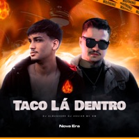 Taco Lá Dentro - Single - DJ Albuquerk, Dj Aguiar & Mc GW