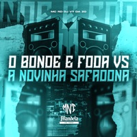 O Bonde e Foda Vs a Novinha Safadona (feat. Mc Rd) - Single - DJ V7 da ZO