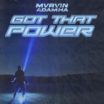 Got That Power - Single