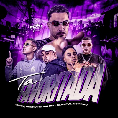 Tá Favoritada (feat. Skillful) - Single