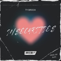 Insecurities - Single - Ty Brock & Alec Maeding