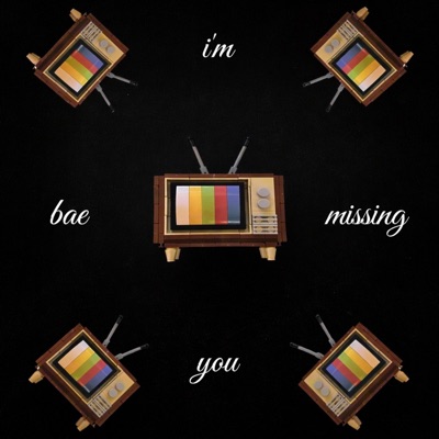 bae im missing you - Single
