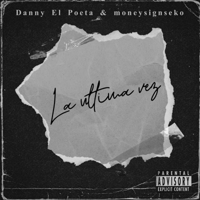 La Última Vez (feat. MoneysignSeko) - Single