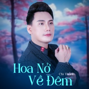 Hoa Nở Về Đêm
