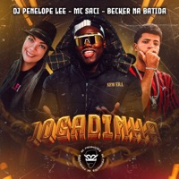 Jogadinha - Single - MC Saci, DJ Penelope Lee & BECKER NA BATIDA