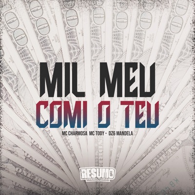 Mil Meu Comi o Teu - Single