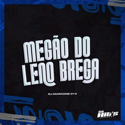 Megão do Leno Brega - Single