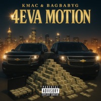 4eva Motion (feat. Bagbabyg) - Single - K'mac