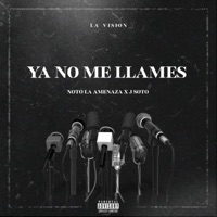 Ya No Me Llames (feat. J Soto) - Single - Notorious Ant