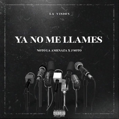Ya No Me Llames (feat. J Soto) - Single