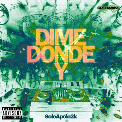 DIME DONDE Y - Single