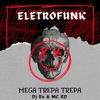 Mega trepa trepa (DJ Rx & MC RD) [ELETROFUNK] (feat. MC RD) - Single