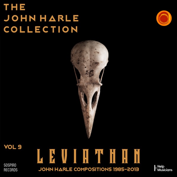 The John Harle Collection Vol. 9: Leviathan (John Harle Compositions 1985 - 2013) [Live]