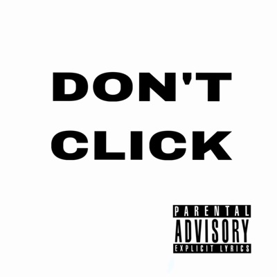 DON'T CLICK