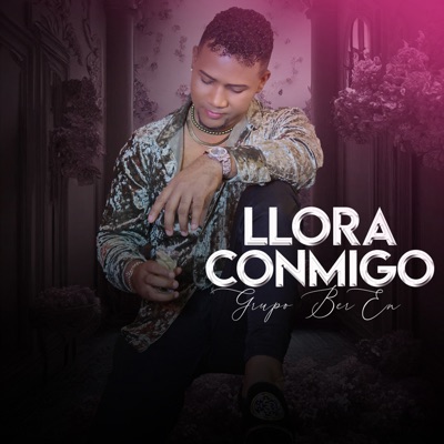 Llora Conmigo - Single