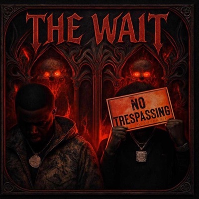 THE WAIT (feat. Bdg Quick)