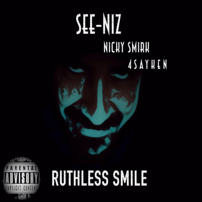 Ruthless Smile (feat. Nicky Smirk & 4Sayken) - Single