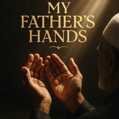 My Fathers Hands (feat. Nasheed Harmony) - Single