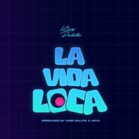 La Vida Loca - Single - King Paluta