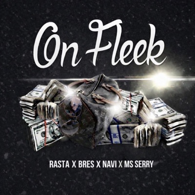 On Fleek (feat. Navi, Ms Serry & Bres) - Single