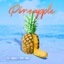 Pineapple (feat. Dope Hobo) - Single