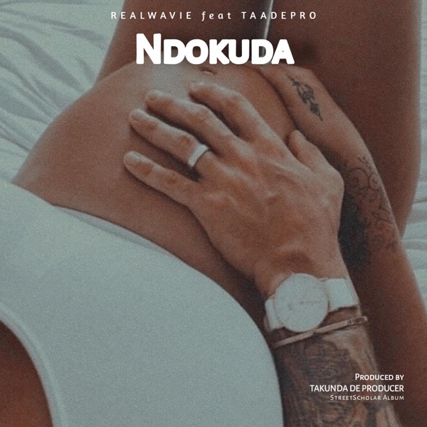 Ndokuda (feat. Realwavie)