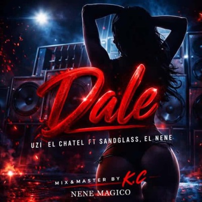 Dale (feat. Sandglass & El NeNe) - Single