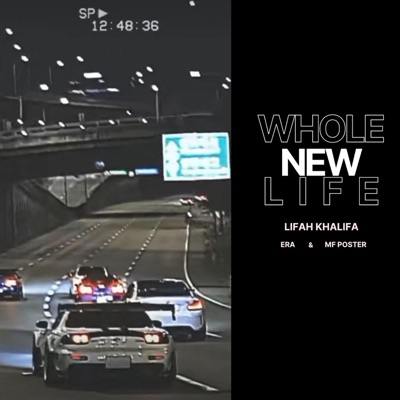 Whole New Life (feat. MF Poster & 3RA) - Single