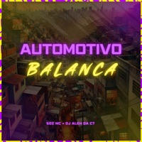 Automotivo Balança - Single - Soz MC & DJ Aleh da CT