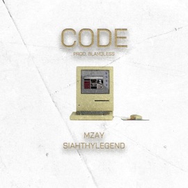 CODE (feat. SiahThyLegend) MZay