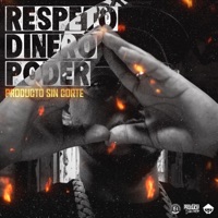 Respeto X Dinero X Poder - Single - Producto Sin Corte