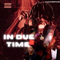 In Due Time 2 - EP - lilnardpaid
