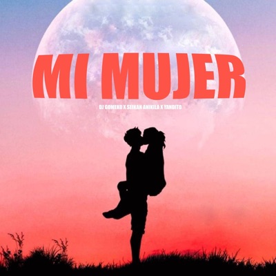 Mi Mujer - Single
