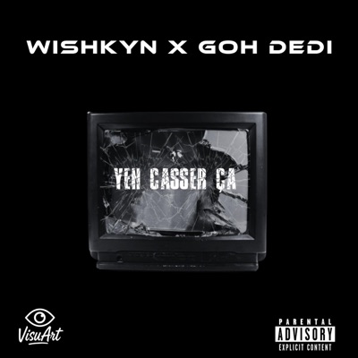 YEH CASSER ÇA! (feat. Goh Dedi) - Single