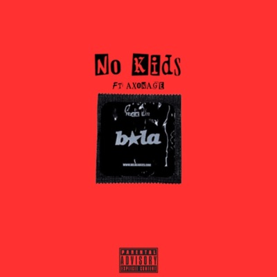 No Kids (feat. Axonage) - Single