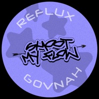 SHOOT MY FLOW (feat. REFLUX) - Single - GOVNAH