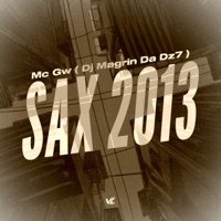 Sax 2013 - Single - DJ Magrin Da DZ7 & MC GW