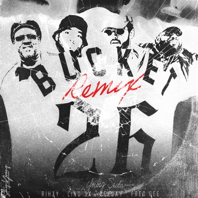 Bucket 26 (feat. Rihzy, Lino3x, CeeJayy & Fred Gee) [Remix] - Single