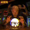 Autonym - Two Worlds