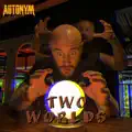 Two Worlds