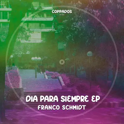 Franco Schmidt adlı sanatçının Día Para Siempre EP - Single albümünü dinle