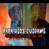 Papá Dios Cuídame (feat. MO EL 28) - Single