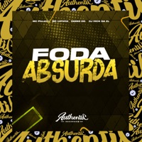 Foda Absurda (feat. DJ HICK DA ZL) - Single - MC Lipivox, Vanne OG & DJ Pilli011