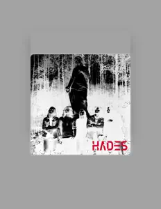 Escucha a Hades, mira videos musicales, lee su biografía, consulta las fechas de las gira y más.