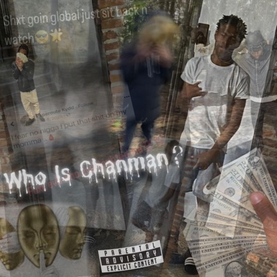 Who Is Chanman?