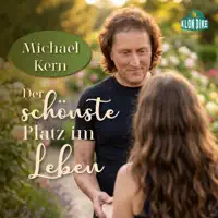 Der Schönste Platz Im Leben — Kern, Michael